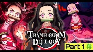 [All in one] Tóm tắt cực chi tiết KIMETSU NO YAIBA - tất tần tật THANH GƯƠM DIỆT QUỶ season1 - part1