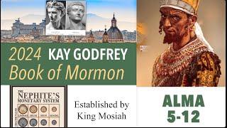 WK 24-25 (Alma 5-12) What Makes Lawyers or Judges Act in Evil Ways? 2024 Book of Mormon Kay Godfrey