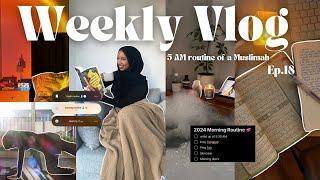 5 AM Muslimah Morning Routine | Weekly Vlog Ep.18  productive, simple & realistic