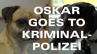 Oskar goes to Kriminalpolizei Heide