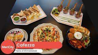 Cafezza Gandhinagar | Cuisine from all over the world | Outstanding Dinning Experience | MeriCity