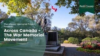 The Allward Memorial Project: Across Canada – The War Memorial Movement