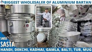 Aluminium Utensils Biggest Manufacturer & Wholesaler | Handi, Gamla, Kadhai, Degchi, Tub