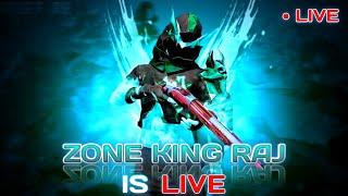 ZONE KING RAJ is live 4