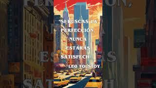 Si buscas la perfección, nunca estarás satisfecho #shortsyoutube #frasesinteligentes