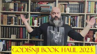 Veliki godišnji BOOK HAUL - ažuriranje Barbatusove biblioteke u 2023. godini