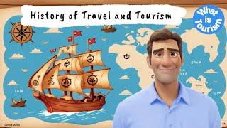 The History of Travel and Tourism