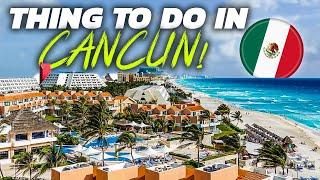 Top 10 Best Activities to do in Cancun Mexico - Travel Guide 2022