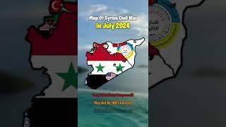 Map Of Syrian Civil War In July 2024 #europe #geography #country #map #mapping #syria