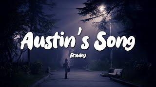 Frawley - Austin's Song (Lyrics)