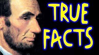 True Facts About Abraham Lincoln