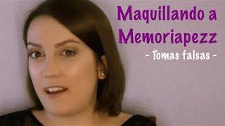 Maquillando a Memoriapezz - Tomas falsas -