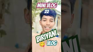  MINI VLOG 22 || BIRIYANI RECIPE  #minivlog #shorts #trending