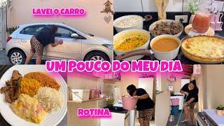 LAVEI O CARRO | ROTINA DO DIA | ALMOÇO CASEIRO | CUIDANDO DO LAR COM AMOR | MARYA ALVES