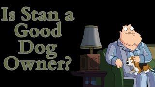 Is Stan Smith a Good Dog Owner? (American Dad Video Essay)