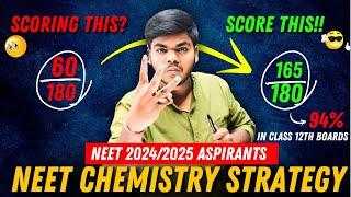 Score 165/180 in Chemistry in NEET 2024 Follow this unique Strategy for Last 6 Months ️