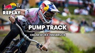 REPLAY: Crankworx Innsbruck Pump Track Challenge
