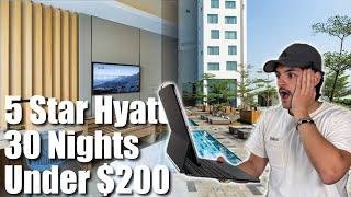 Staying at a 5 Start Hyatt Hotel for 30 Days, for UNDER $200!