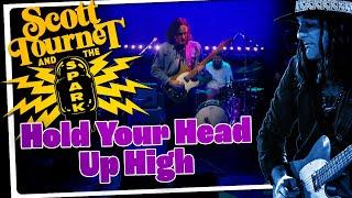 Hold Your Head Up High with Scott Tournet and the Spark - LIVE!