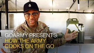 How the Army Cooks On-the-go!