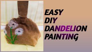 EASY DIY DANDELION PAINTING