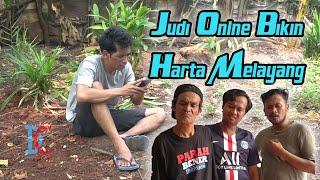 Judi Online Bikin Harta Melayang