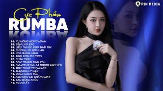 Rumba Nhạc Trẻ 8x 9x Hay Nhất 2024 - Cánh Hồng Phai, Chân Tình..Album Rumba Gây Nghiện 2024