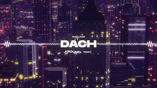 Matlane - Dach (XSOUND Remix)