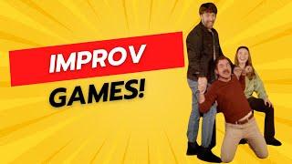 Improv Games!