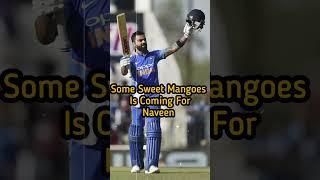 Sweet Mangoes Are Coming For Naveen #shorts #virohkl