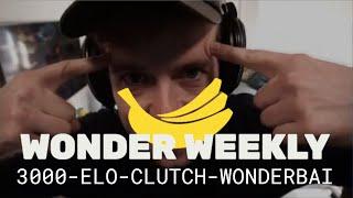 Wonder Weekly: 3000-ELO-CLUTCH-WONDERBAI