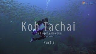 Koh Tachai by Evgeny Kovban - Ocean Reality - Part 2