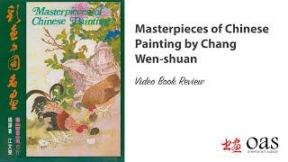 Masterpieces of Chinese Painting by Chang Wen-shuan Video Book Review