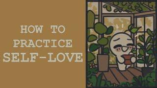 چگونه عشق به خود را تمرین کنیم