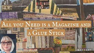 Let’s Make A Magazine Collage House