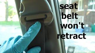 Seat Belt Won't Retract ● Easy Fix