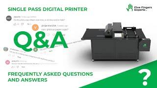 Single Pass Digital Printer | Advanced Printing Business | Q&A | Must Watch | Five Fingers Exports |