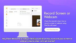 How to Record Screen and Webcam with FlexClip