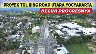 BEGINI PROGRES TOL DI RING ROAD UTARA YOGYAKARTA BAKAL NYAMBUNG JUNCTION SLEMAN TERHUBUNG KE BAWEN