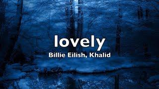 Billie Eilish, Khalid - lovely (Lyrics)