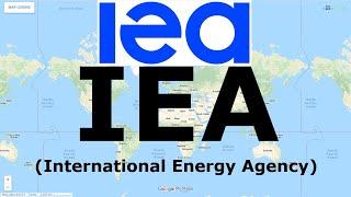 IEA (International Energy Agency) | International Organization | @narviacademy