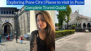 Pune City Travel Guide 2022 | Places to visit in Pune in One day | By Heena Guide