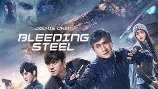 Bleeding Steel (2017) Movie || Jackie Chan, Show Lo, Erica Xia-Hou, Ouyang N | Review And Facts