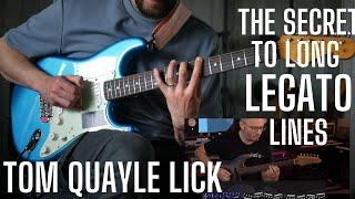 This TOM QUAYLE Legato Lick Will LEVEL UP YOUR LEGATO - Legato Lick Lesson - Secrets to Long Lines