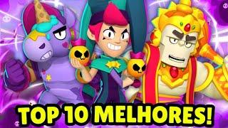 FRANK BROKEN! TOP 10 MELHORES BRAWLERS do BRAWL STARS!