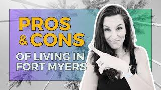 Pros And Cons Of Living For 20 Years In Fort Myers Florida (NO BS)