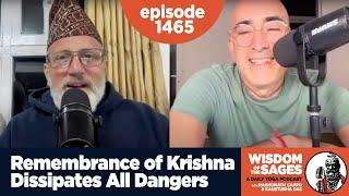 1465: Remembrance of Krishna Dissipates All Dangers