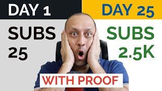 How To Get Youtube Subscribers Fast [25 to 2500 in 25 Days- PROOF!]