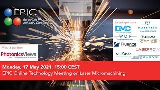 EPIC Online Technology Meeting on Laser Micromachining