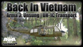 Back In Vietnam | UH-1D Transport | Arma 3: UNSUNG Vietnam War Mod | Task Force Aspis